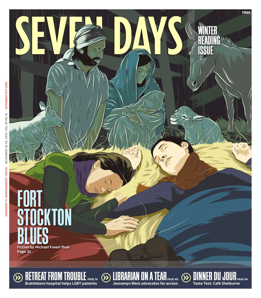 Seven Days Vermonts Independent Voice Issue Archives Dec 18 2013 