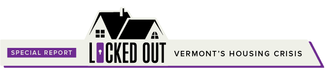 Locked Out: Vermont's Housing Crisis